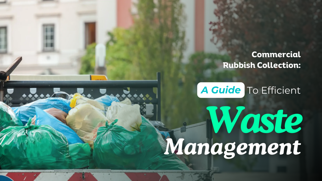 Commercial Rubbish Collection